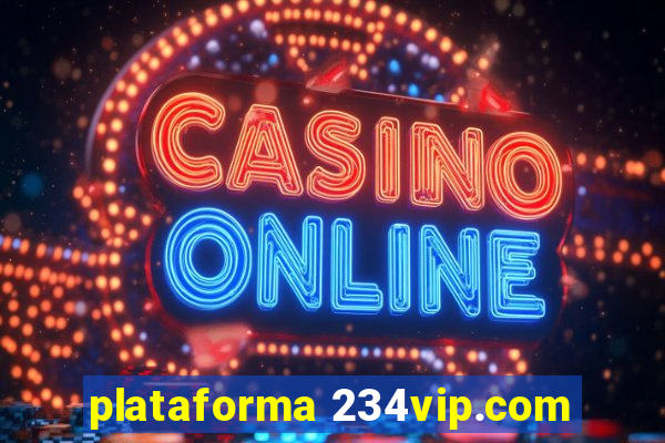 plataforma 234vip.com